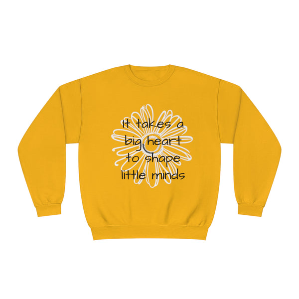 "It Takes A Big Heart To Shape Little Minds" Teacher Appreciation Crewneck Sweatshirt- Perfect Teacher Gift