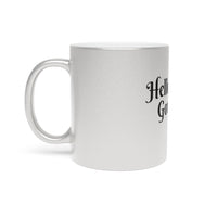 "HELLO GORGEOUS" Metallic Gift Mug (Silver\Gold)- Gift For Her