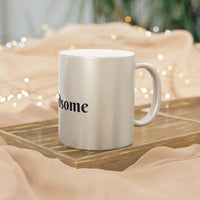 "HELLO HANDSOME" Metallic Gift Mug (Silver\Gold) - Gift for Him