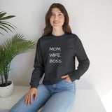 MOM.WIFE.BOSS Giftable Crewneck Sweatshirt