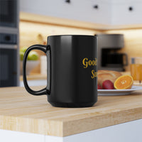 "GOOD MORNING SUNSHINE" Black Gift Mug, 15oz