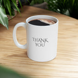 "THANK YOU" Ceramic Gift Mug 11oz