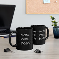 "MOM. WIFE. BOSS." Black Gift Mug