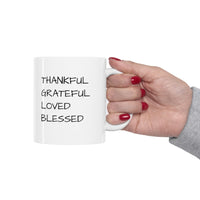 "THANKFUL, GRATEFUL,  BLESSED"  Giftable Inspirational Gift Mug 11oz