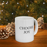 "CHOOSE JOY"  Inspirational Giftable Mug 11oz