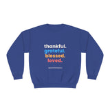 Thankful Grateful Blessed Loved Sweatshirt