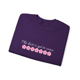 THE BEST IS YET TO COME Giftable Crewneck  Women's Sweatshirt