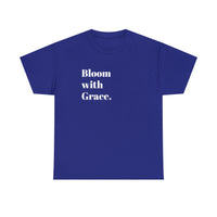 BLOOM WITH GRACE....Positive vibe, Unisex Fun Summer Tee - Jay's Pretty Little Things For You