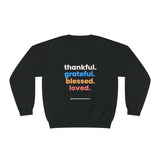 Thankful Grateful Blessed Loved Sweatshirt