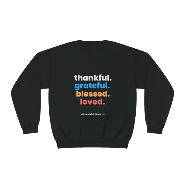 Thankful Grateful Blessed Loved Sweatshirt