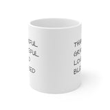 "THANKFUL, GRATEFUL,  BLESSED"  Giftable Inspirational Gift Mug 11oz