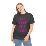 ONE STEP AT A TIME...Unisex Fun Summer Tee - Jay's Pretty Little Things For You