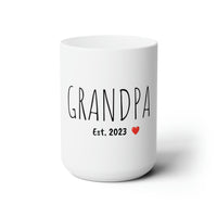 "GRANDPA Est. 2023" Giftable Mug 15oz- New Grandpa Gift