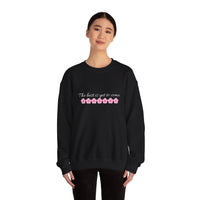 THE BEST IS YET TO COME Giftable Crewneck  Women's Sweatshirt