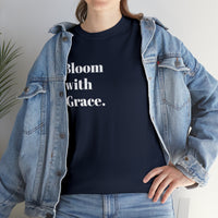 BLOOM WITH GRACE....Positive vibe, Unisex Fun Summer Tee - Jay's Pretty Little Things For You