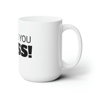 "THANK YOU BOSS" (office gifts) Gift Mug 15oz