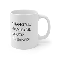 "THANKFUL, GRATEFUL,  BLESSED"  Giftable Inspirational Gift Mug 11oz