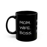 "MOM. WIFE. BOSS." Black Gift Mug