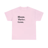 BLOOM. THRIVE. GROW. Fun Summer Tee - Jay's Pretty Little Things For You