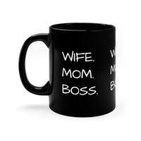 "WIFE. MOM. BOSS." Black Gift Mug