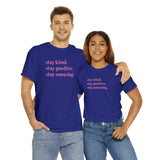 STAY KIND. STAY POSITIVE. STAY AMAZING WOMEN'S TEE - Jay's Pretty Little Things For You