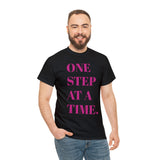 ONE STEP AT A TIME...Unisex Fun Summer Tee - Jay's Pretty Little Things For You