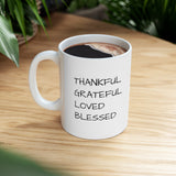 "THANKFUL, GRATEFUL,  BLESSED"  Giftable Inspirational Gift Mug 11oz