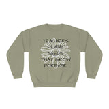 "TEACHERS PLANT SEEDS THAT GROW FOREVER" Teacher Appreciation Crewneck Sweatshirt- Perfect Teacher Gift