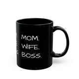 "MOM. WIFE. BOSS." Black Gift Mug