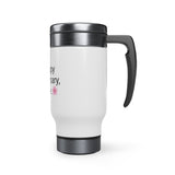 "HAPPY ANNIVERSARY MY LOVE" Wedding  Anniversary Gift. (Stainless Steel Travel Mug with Handle, 14oz)