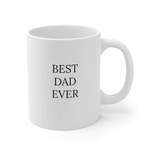 "BEST DAD EVER" Ceramic Gift Mug 11oz