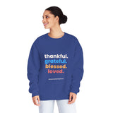 Thankful Grateful Blessed Loved Sweatshirt