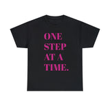 ONE STEP AT A TIME...Unisex Fun Summer Tee - Jay's Pretty Little Things For You