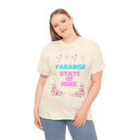 PARADISE STATE OF MIND ... fun summer Tee