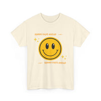 SUNNY DAYS AHEAD... fun summer Tee