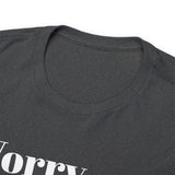 Worry Less, Be Happy....Positive vibe, Unisex Fun Summer Tee - Jay's Pretty Little Things For You