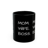 "MOM. WIFE. BOSS." Black Gift Mug