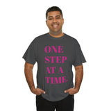 ONE STEP AT A TIME...Unisex Fun Summer Tee - Jay's Pretty Little Things For You