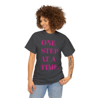 ONE STEP AT A TIME...Unisex Fun Summer Tee - Jay's Pretty Little Things For You