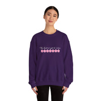 THE BEST IS YET TO COME Giftable Crewneck  Women's Sweatshirt