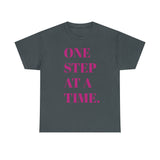 ONE STEP AT A TIME...Unisex Fun Summer Tee - Jay's Pretty Little Things For You