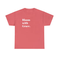 BLOOM WITH GRACE....Positive vibe, Unisex Fun Summer Tee - Jay's Pretty Little Things For You