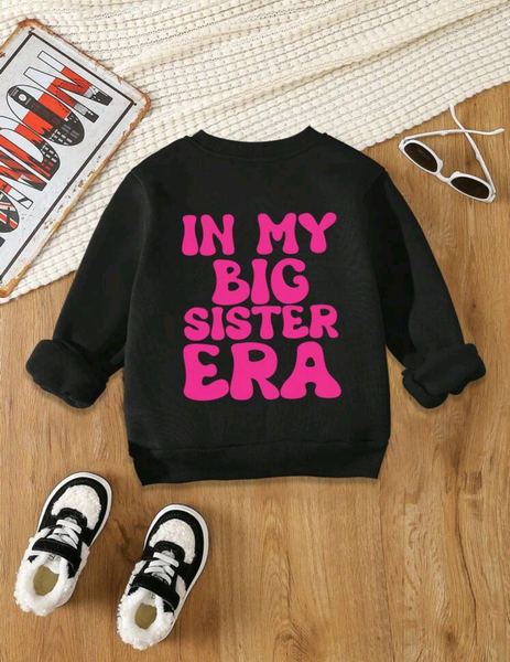 In my Big Sister Era sweatshirt for kids