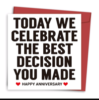 Funny wedding anniversary cards: We celebrate the best decision card