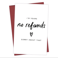 Funny wedding anniversary cards: I'm yours, no refund card