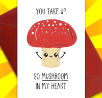 You take up so mushroom 🍄 in my heart ❤️