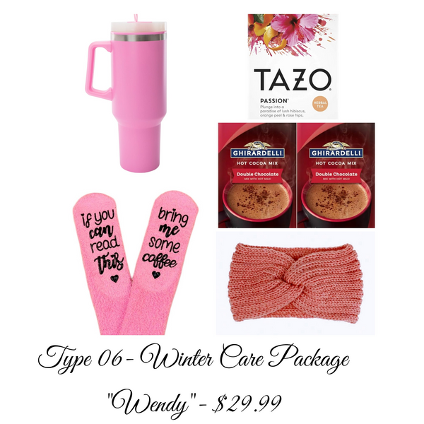 Type 06- Winter care package.           Wendy: contains one travel mug, hot chocolate, 1 pack Tazo tea, a pair of funny socks and 1 winter headband.