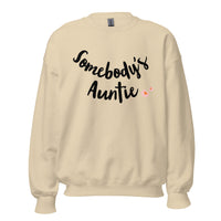 "SOMEBODY's Auntie" Giftable  Auntie Sweatshirt