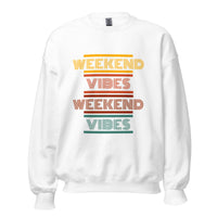 "WEEKEND VIBES" Giftable Unisex Sweatshirt