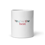 "YOU'RE THE BEST" Gift mug